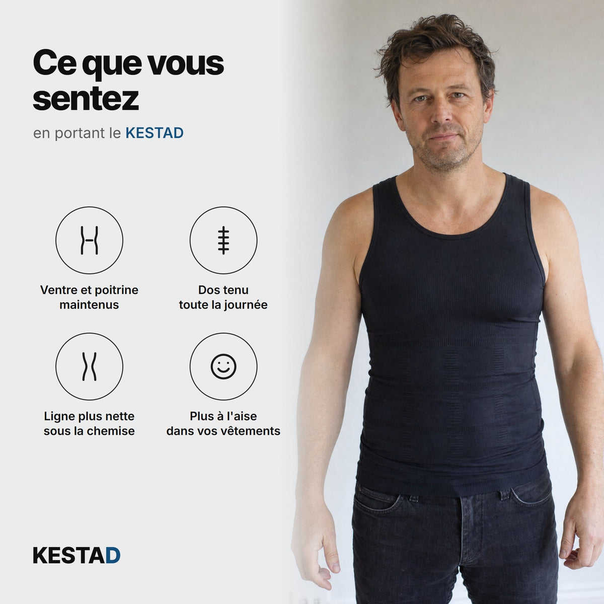 Les bénéfices du débardeur de maintien KESTAD : confiance, ventre effacé, posture redressée, silhouette affinée
